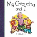 My Grandma and I (...and I)