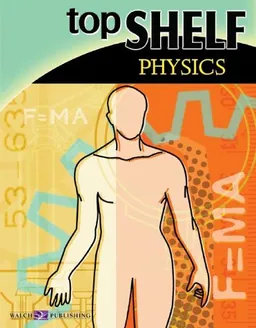 Top Shelf: Physics (Top Shelf Science Series Ser)