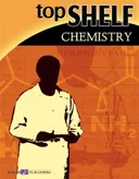 Top Shelf: Chemistry (Top Shelf Science Series Ser)