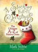 A Stocking Full of Christmas: The Ultimate A-Z of Festive Gems