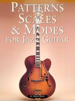 Patterns, Scales And Modes For Jazz Guitar (berle) (Music Sales America)