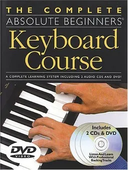 Absolute Beginners Keyboard Course (BK/CD/DVD) (Complete Absolute Beginners Courses)