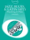 Center Stage Jazz, Blues & Latin Hits Playalong For Flute