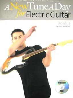 New Tune A Day: Electric Guitar Book 1 (A New Tune a Day)