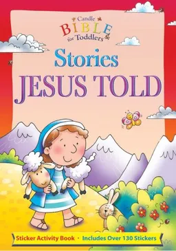 עטיפת הספר Stories Jesus Told (Candle Bible for Toddlers Sticker Fun) מאת Juliet David