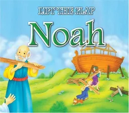 עטיפת הספר Lift the Flap Noah מאת Juliet David