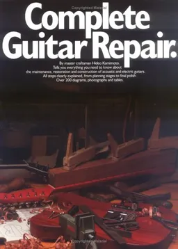 Complete Guitar Repair (Guitar Reference)