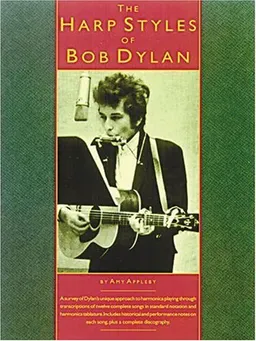 The Harp Styles Of Bob Dylan (Harmonica)
