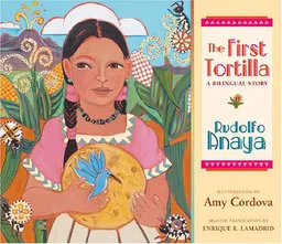 The First Tortilla: A Bilingual Story (English and Spanish Edition)