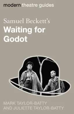 Samuel Beckett's Waiting for Godot (Modern Theatre Guides)