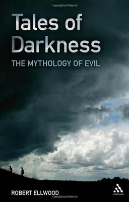 Tales of Darkness: The Mythology of Evil