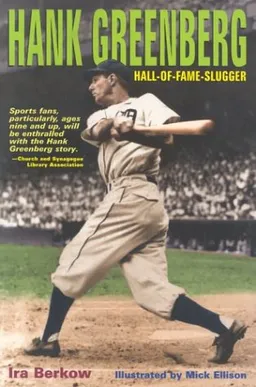 Hank Greenberg: Hall-of-Fame Slugger