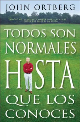 Todos Somos Normales Hista Que Nos Conocen (Spanish Edition)