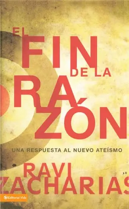 עטיפת הספר El Fin de la razón (Spanish Edition) מאת Ravi K. Zacharias