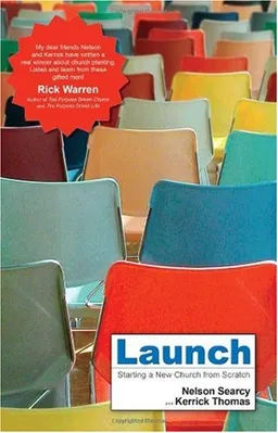 Launch: Starting a New Church from Scratch