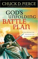 God's Unfolding Battle Plan: A Field Manual for Advancing the Kingdom of God