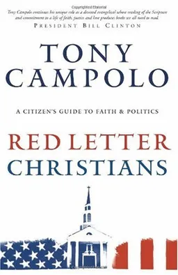 Red Letter Christians: A Citizen's Guide to Faith and Politics
