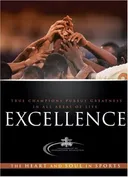 Excellence: The Heart and Soul in Sports