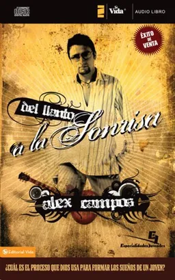 Del llanto a la sonrisa audio libro (Especialidades Juveniles) (Spanish Edition)