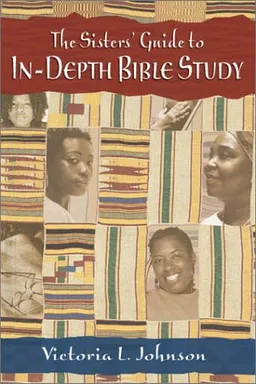 The Sisters' Guide to In-Depth Bible Study