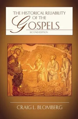 עטיפת הספר The Historical Reliability of the Gospels מאת Craig L. Blomberg