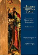 Commentaries on Galatians-Philemon (Ancient Christian Texts)