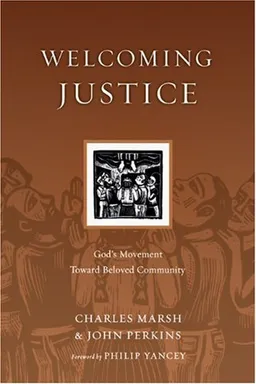 עטיפת הספר Welcoming Justice: God's Movement Toward Beloved Community (Resources for Reconciliation) מאת Charles Marsh