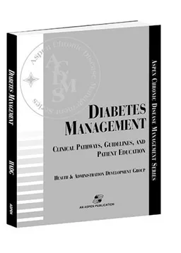 Diabetes Management: Clinical Pathways, Guidelines, and Patient Education (Aspen Chronic Disease Management Series)