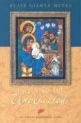 עטיפת הספר Expecting the Unexpected: An Advent Devotional Guide מאת Blair Gilmer Meeks