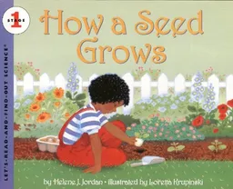 How a Seed Grows (Let's-Read-and-Find-Out Science - Stage 1)