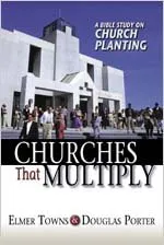 Churches That Multiply: A Bible Study on Church Planting