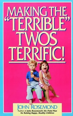 Making the "Terrible" Twos Terrific