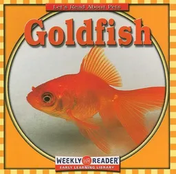 עטיפת הספר Goldfish (Macken, Joann Early, Let's Read About Pets.) מאת JoAnn Early Macken