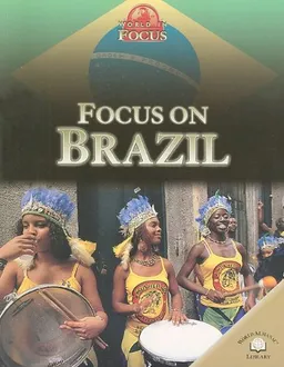 Focus on Brazil (World in Focus)