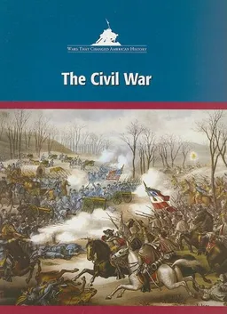 The Civil War (Wars That Changed American History)