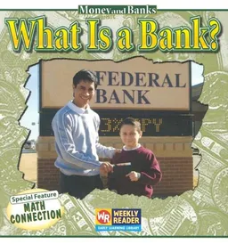 עטיפת הספר What Is A Bank (Money and Banks) מאת Dana Meachen Rau