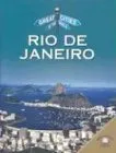 Rio De Janeiro (Great Cities of the World)