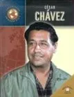 Cesar Chavez (Trailblazers of the Modern World)