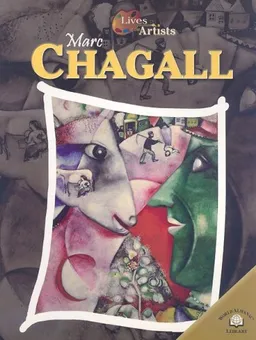 Marc Chagall (Lives of the Artists)
