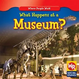 עטיפת הספר What Happens at a Museum? (Where People Work) מאת Lisa M. Guidone