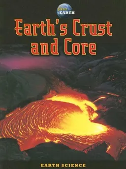 Earth's Crust and Core (Planet Earth)