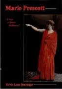 Marie Prescott: A Star of Some Brilliancy