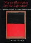 Not an Illustration but the Equivalent: A Cognitive Approach to Abstract Expressionism