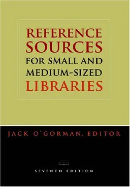 עטיפת הספר Reference Source for Small and Medium-Sized Libraries (Reference Sources for Small and Medium-Sized Libraries) מאת Jack O'Gorman