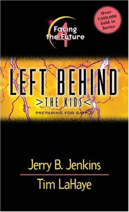 Facing the Future (Left Behind: The Kids #4)