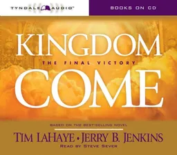 Kingdom Come: The Final Victory (Left Behind Sequel)