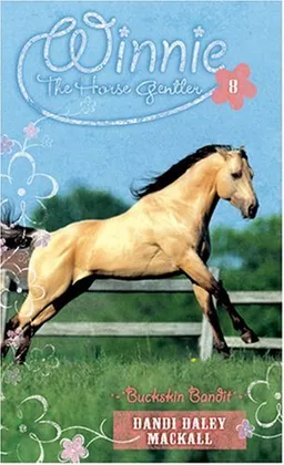 עטיפת הספר Buckskin Bandit (Winnie the Horse Gentler #8) מאת Dandi Daley Mackall