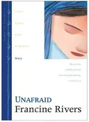 Unafraid: Mary (The Lineage of Grace Series #5)