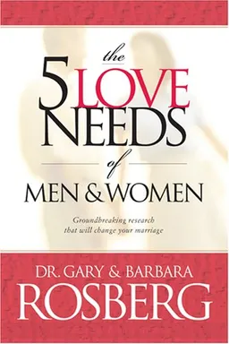 The 5 Love Needs of Men and Women