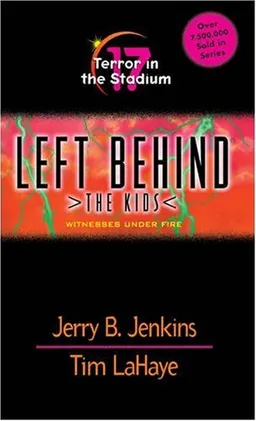 עטיפת הספר Terror in the Stadium: Witnesses Under Fire (Left Behind: The Kids) מאת Jerry B. Jenkins